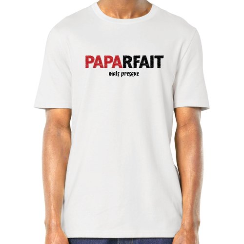 Papa parfait - t-shirt en coton bio - papa pas parfait