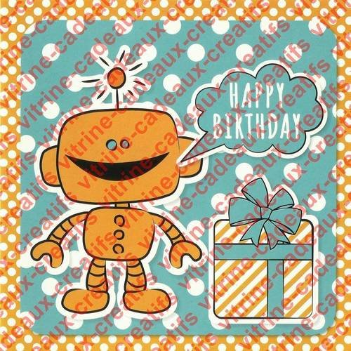 Carte anniversaire "happy birthday" thème robot 