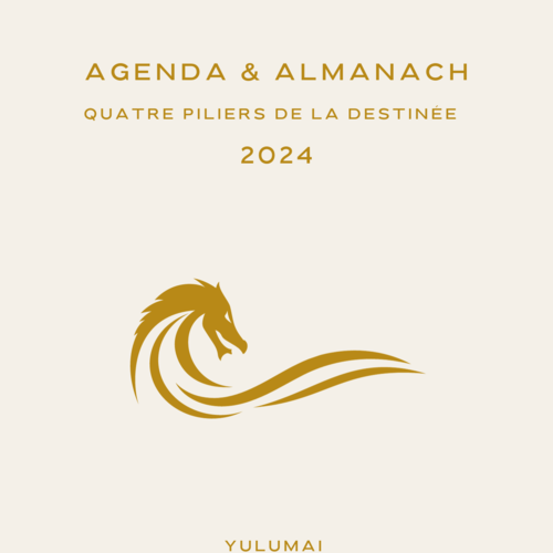 Agenda et almanach bazi 2024 - yulumai: les quatre piliers de la destinée en agenda et almanach pour l'année du dragon de bois yang, 2024