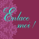 Enlace-moi !