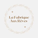 La Fabrique Aux Rêves