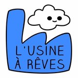 L'Usine à Rêves