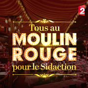Tous au Moulin Rouge pour le Sidaction