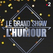 LE GRAND SHOW DE L'HUMOUR