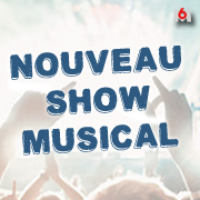 NOUVEAU SHOW MUSICAL M6