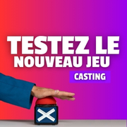 Testez le nouveau jeu ! 