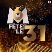 M6 FÊTE LE 31