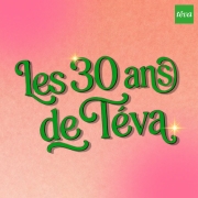 LES 30 ANS DE TÉVA